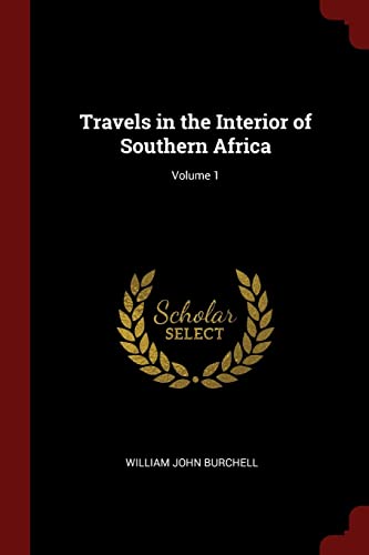 9781375527095: Travels in the Interior of Southern Africa; Volume 1