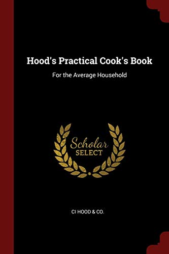 9781375548496: Hood's Practical Cook's Book: For the Average Household