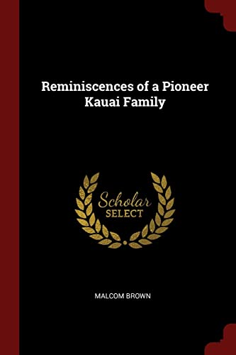 9781375553292: Reminiscences of a Pioneer Kauai Family