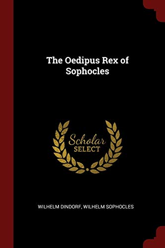 9781375558297: The Oedipus Rex of Sophocles