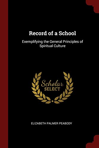 9781375566711: Record of a School: Exemplifying the General Principles of Spiritual Culture