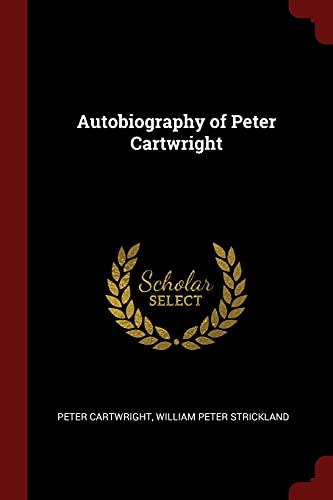 9781375589666: Autobiography of Peter Cartwright