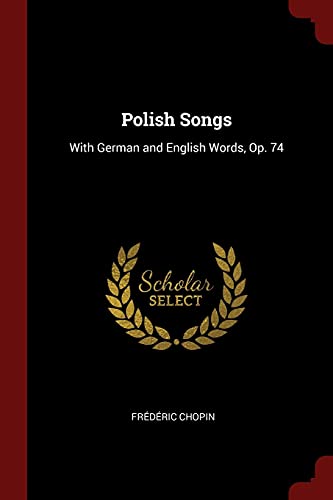 9781375593977: Polish Songs: With German and English Words, Op. 74