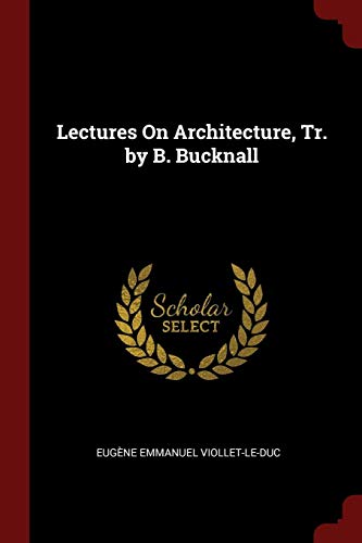 9781375604314: Lectures On Architecture, Tr. by B. Bucknall