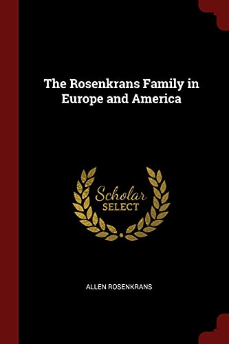 9781375621298: The Rosenkrans Family in Europe and America