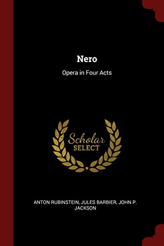 9781375624374: Nero: Opera in Four Acts