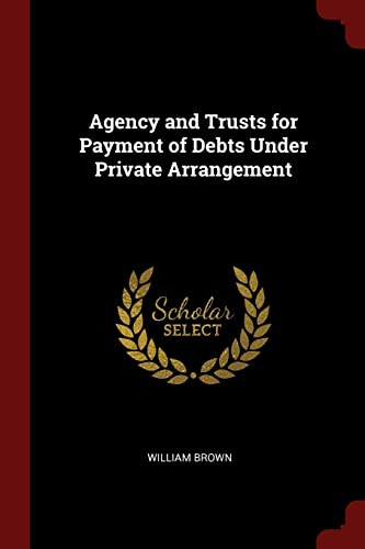 9781375638562: Agency and Trusts for Payment of Debts Under Private Arrangement