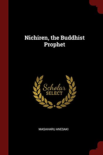 9781375677929: Nichiren, the Buddhist Prophet
