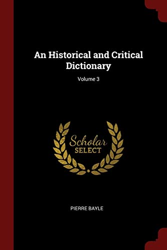 9781375684651: An Historical and Critical Dictionary; Volume 3
