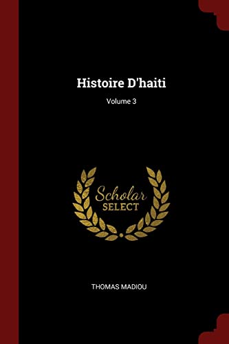 9781375714020: Histoire D'haiti; Volume 3