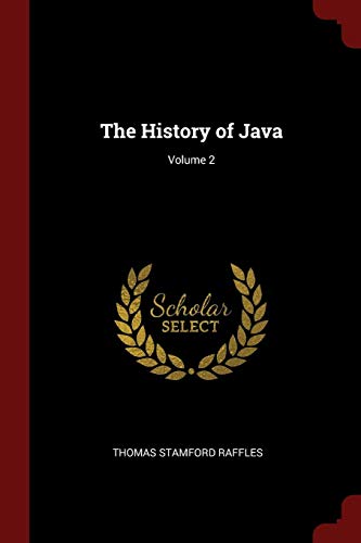 The History of Java; Volume 2 (Paperback) - Thomas Stamford Raffles