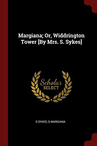 9781375756617: Margiana; Or, Widdrington Tower [By Mrs. S. Sykes]
