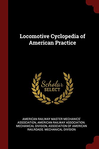 9781375763295: Locomotive Cyclopedia of American Practice