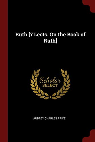 9781375767422: Ruth [7 Lects. On the Book of Ruth]