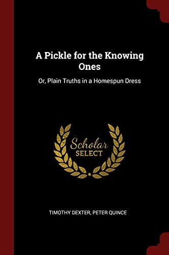 9781375818308: A Pickle for the Knowing Ones: Or, Plain Truths in a Homespun Dress
