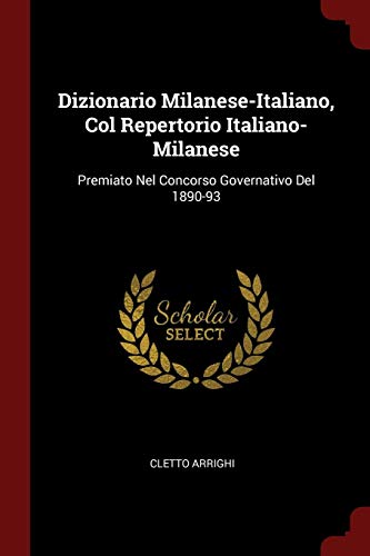 9781375821261: DIZIONARIO MILANESE-ITALIANO C: Premiato Nel Concorso Governativo del 1890-93