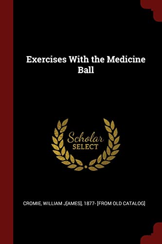 Beispielbild fr Exercises With the Medicine Ball zum Verkauf von HPB-Movies