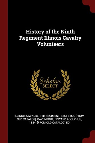 9781375851282: History of the Ninth Regiment Illinois Cavalry Volunteers