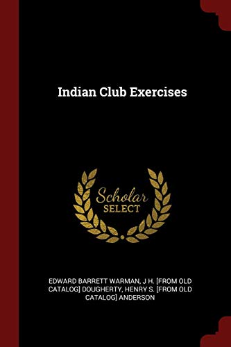 9781375852319: Indian Club Exercises
