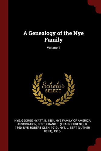 9781375861540: A Genealogy of the Nye Family; Volume 1