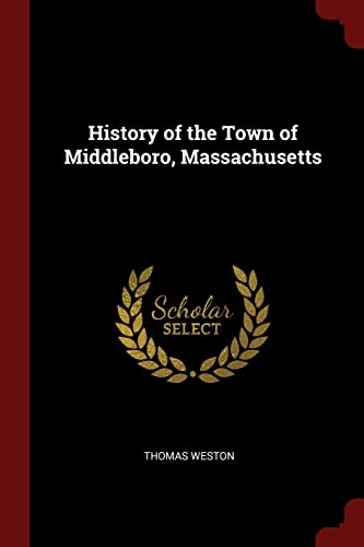 9781375865968: History of the Town of Middleboro, Massachusetts