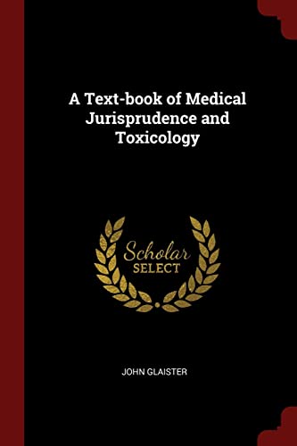 Beispielbild fr A Text-book of Medical Jurisprudence and Toxicology zum Verkauf von Buchpark