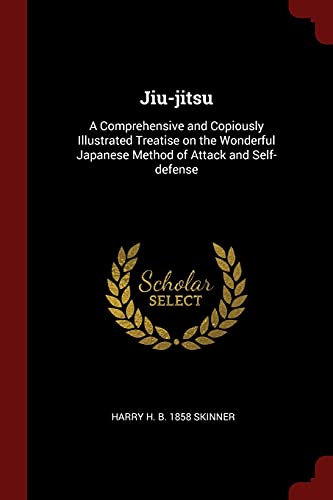 9781375887809: Jiu-jitsu: A Comprehensive and Copiously Illustrated Treatise on the Wonderful Japanese Method of Attack and Self-defense