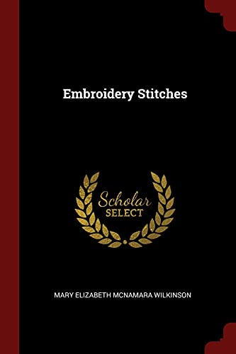 9781375897693: Embroidery Stitches