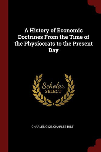 9781375904582: A History of Economic Doctrines From the Time of the Physiocrats to the Present Day