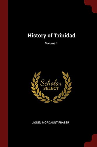 9781375905619: History of Trinidad; Volume 1