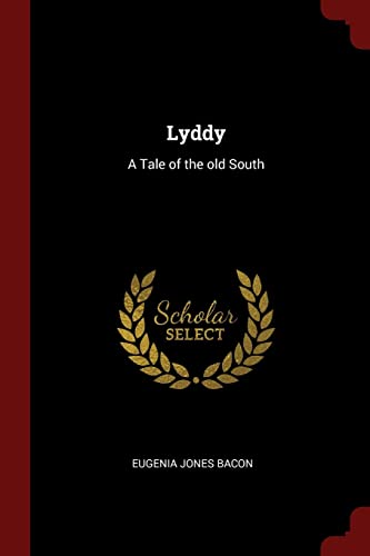 9781375911931: Lyddy: A Tale of the old South