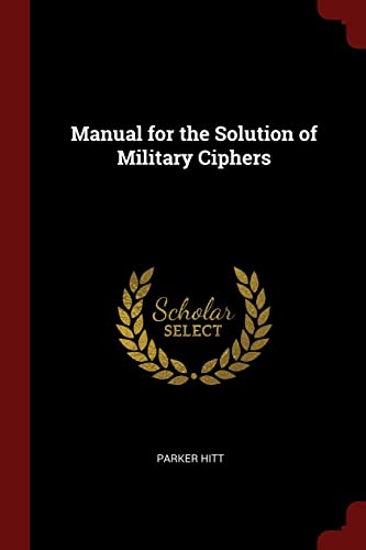 9781375912389: Manual for the Solution of Military Ciphers