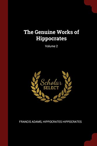 Beispielbild fr The Genuine Works of Hippocrates; Volume 2 zum Verkauf von HPB-Red