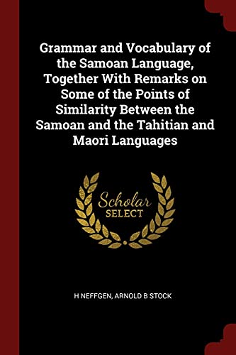 9781375947206: Grammar and Vocabulary of the Samoan Language, Together With Remarks on Some of the Points of Similarity Between the Samoan and the Tahitian and Maori Languages