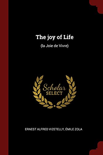 Beispielbild fr The joy of Life: (la Joie de Vivre) zum Verkauf von California Books