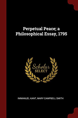 9781375982856: Perpetual Peace; a Philosophical Essay, 1795