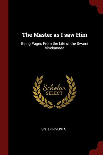 9781375987196: The Master as I saw Him: Being Pages From the Life of the Swami Vivekanada