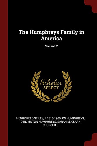 9781376017977: The Humphreys Family in America; Volume 2