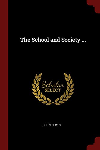 9781376035186: The School and Society ...