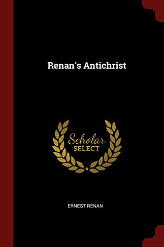 9781376042610: Renan's Antichrist