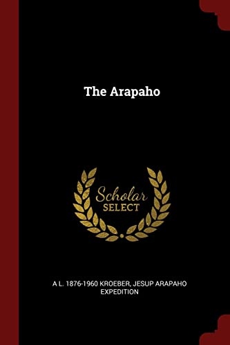 Beispielbild fr The Arapaho zum Verkauf von A Team Books