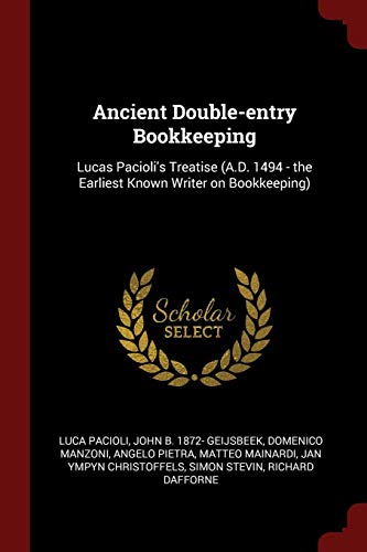 9781376085198: Ancient Double-entry Bookkeeping: Lucas Pacioli's Treatise (A.D. 1494 - the Earliest Known Writer on Bookkeeping)