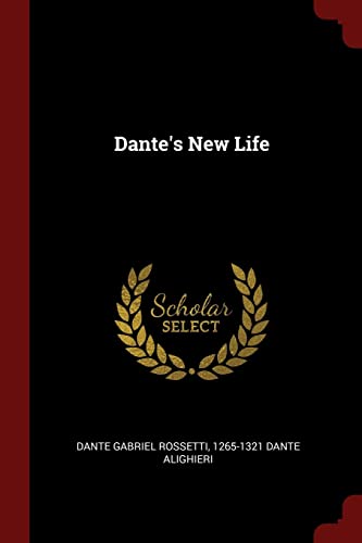 9781376089004: Dante's New Life