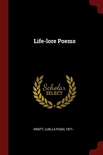 9781376094534: Life-lore Poems