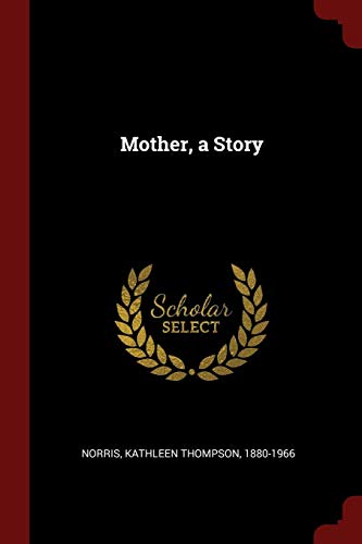 9781376094947: Mother, a Story