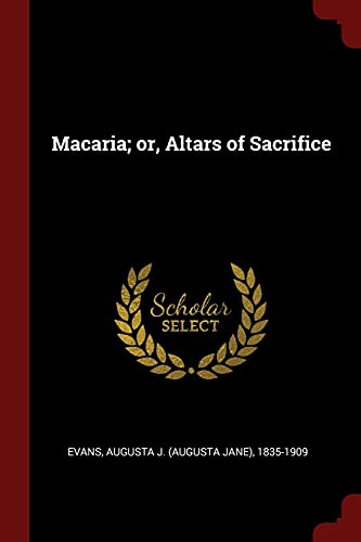 9781376126914: Macaria; or, Altars of Sacrifice