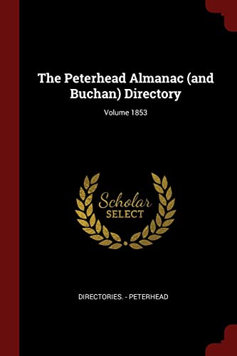 9781376128796: The Peterhead Almanac (and Buchan) Directory; Volume 1853