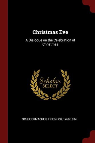 9781376137064: Christmas Eve: A Dialogue on the Celebration of Christmas