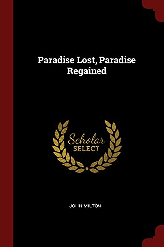 9781376142273: Paradise Lost, Paradise Regained