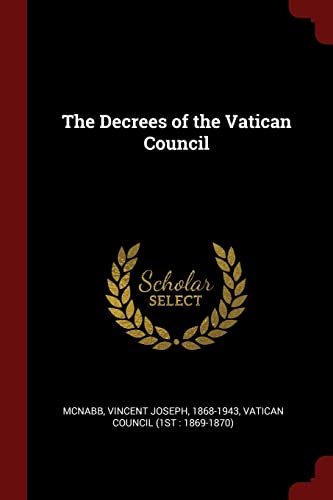 9781376147940: The Decrees of the Vatican Council